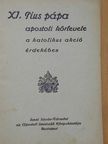 XI. Pius pápa - XI. Pius pápa apostoli körlevele a katolikus akció érdekében [antikvár]