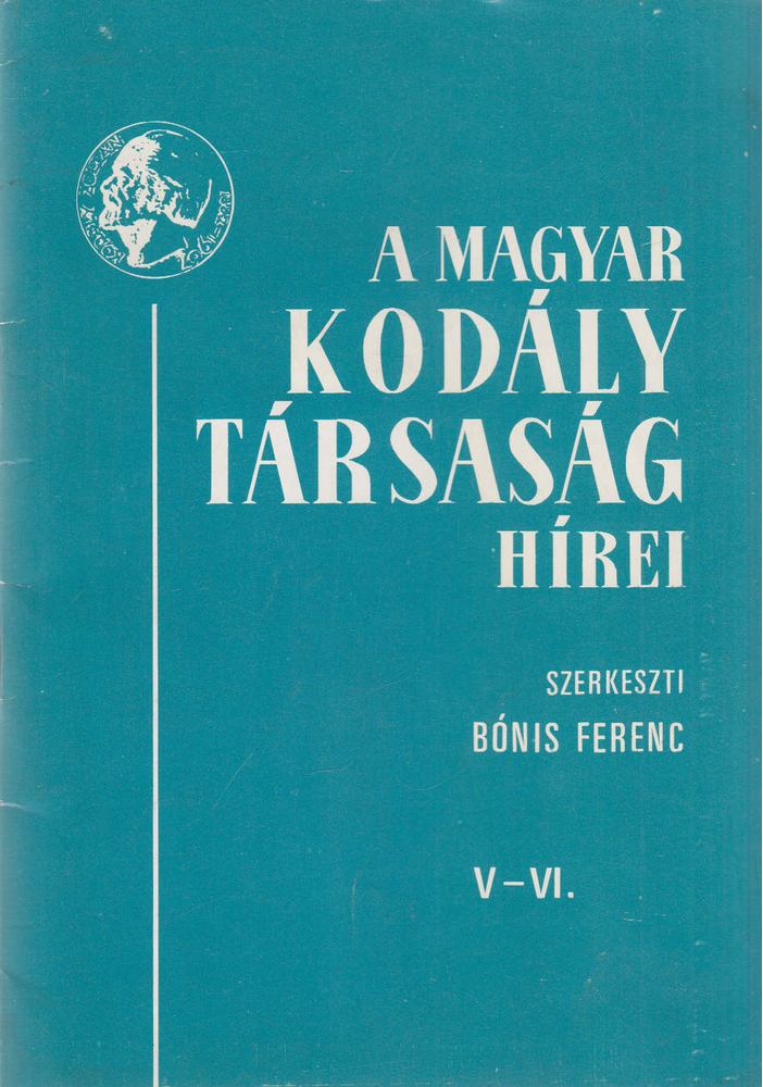Bónis Ferenc (szerk.) - A Magyar Kodály Társaság Hírei V-VI. évfolyam 1982-1983 [antikvár]
