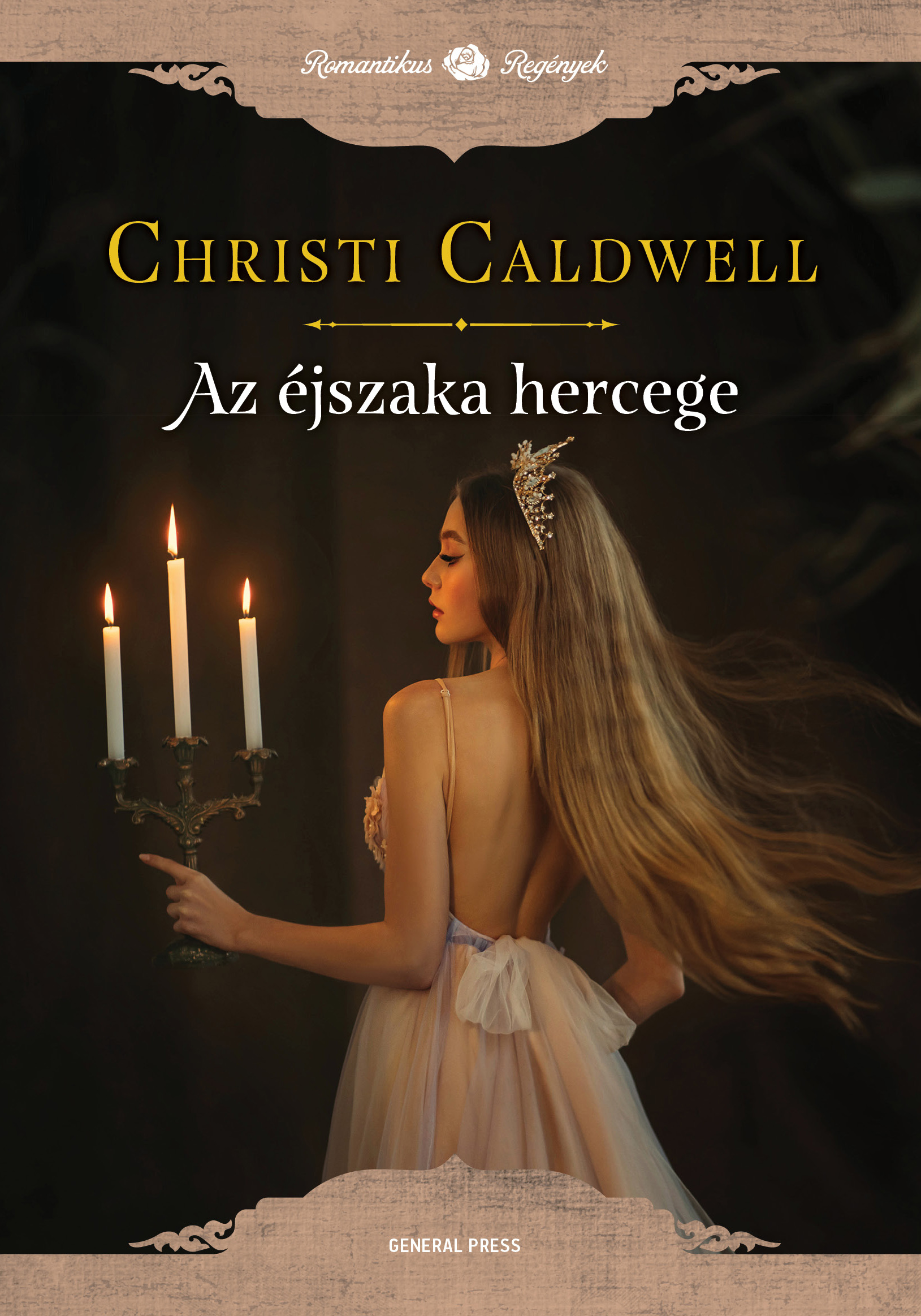 Christi Caldwell - Az éjszaka hercege [raktárvásár]