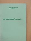 Sugár Andor - "Ha ajkamnak jégbilincse..." [antikvár]