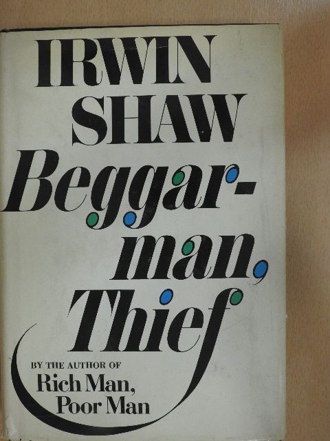Irwin Shaw - Beggarman, Thief [antikvár]