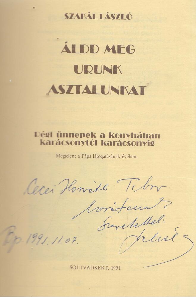 SZAKÁL LÁSZLÓ - Áldd meg Urunk, asztalunkat [antikvár]