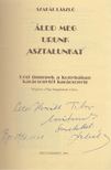 SZAKÁL LÁSZLÓ - Áldd meg Urunk, asztalunkat [antikvár]