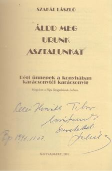 SZAKÁL LÁSZLÓ - Áldd meg Urunk, asztalunkat [antikvár]