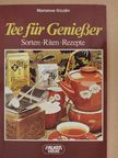 Marianne Nicolin - Tee für Genießer [antikvár]