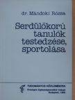 Dr. Botta Ádám - Serdülőkorú tanulók testedzése, sportolása [antikvár]
