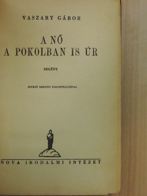Vaszary Gábor - A nő a pokolban is úr [antikvár]