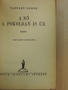 Vaszary Gábor - A nő a pokolban is úr [antikvár]