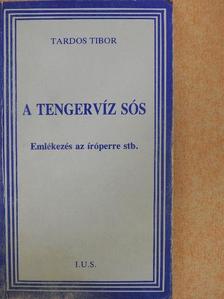 Tardos Tibor - A tengervíz sós [antikvár]
