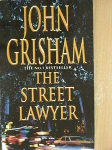 John Grisham - The Street Lawyer [antikvár]
