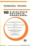 DR. CSABA GYÖRGY (SZERK.) - A biológia aktuális problémái 10. [antikvár]