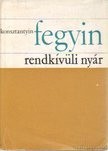 Fegyin, Konsztantyin - Rendkívüli nyár [antikvár]