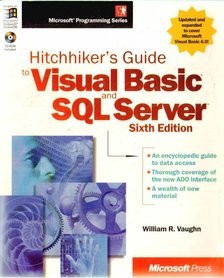 Vaughn, William R. - Hitchhiker's Guide to Visual Basic and SQL Server (CD-melléklettel) [antikvár]