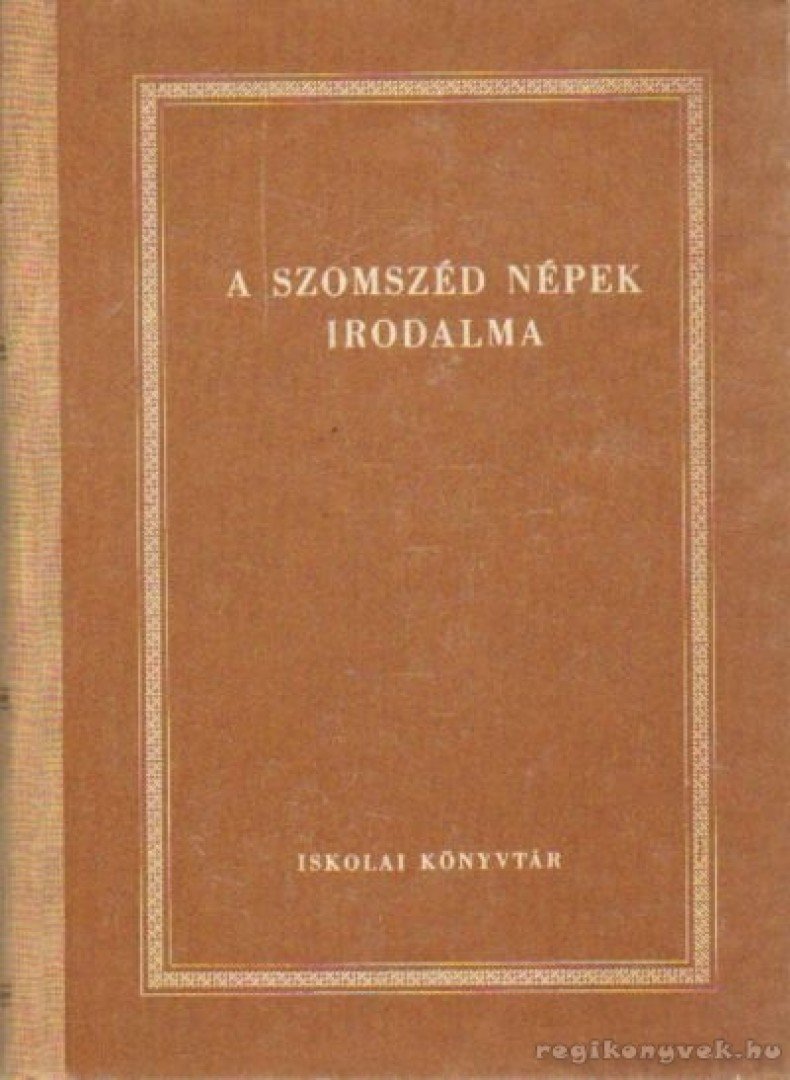 Több író - A szomszéd népek irodalma [antikvár]
