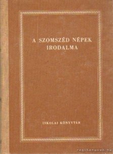 Több író - A szomszéd népek irodalma [antikvár]
