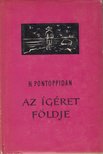Pontoppidan, Henrik - Az ígéret földje [antikvár]