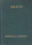 Brion, Marcel - Medici Lőrinc [antikvár]