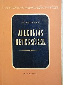 Dr. Hajós Károly - Allergiás betegségek [antikvár]