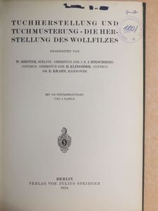 E. Krahn - Tuchherstellung und Tuchmusterung/Die Herstellung des Wollfilzes [antikvár]