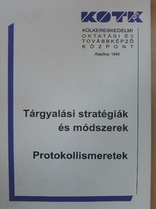 Jónás Katalin - Tárgyalási stratégiák és módszerek/Protokollismeretek [antikvár]
