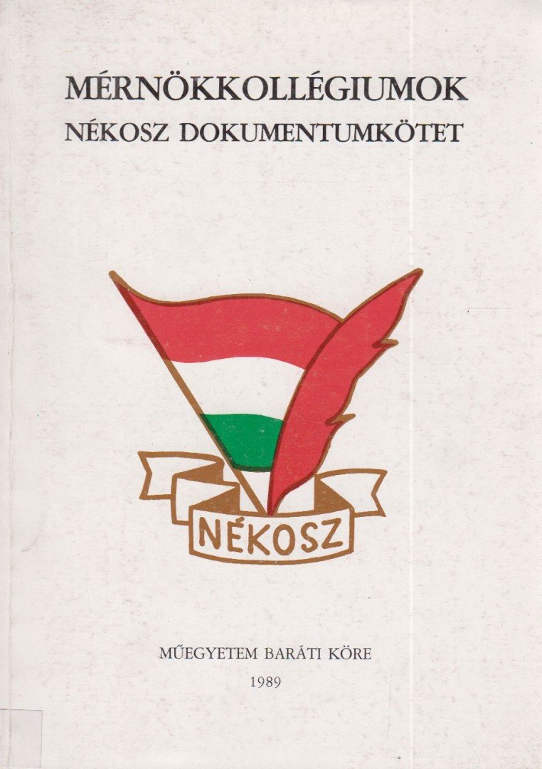 Hidvégi Miklós - A NÉKOSZ mérnökkollégiumok [antikvár]