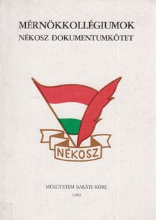 Hidvégi Miklós - A NÉKOSZ mérnökkollégiumok [antikvár]
