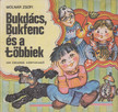 Molnár Zsófi - Bukdács, Bukfenc és a többiek [antikvár]