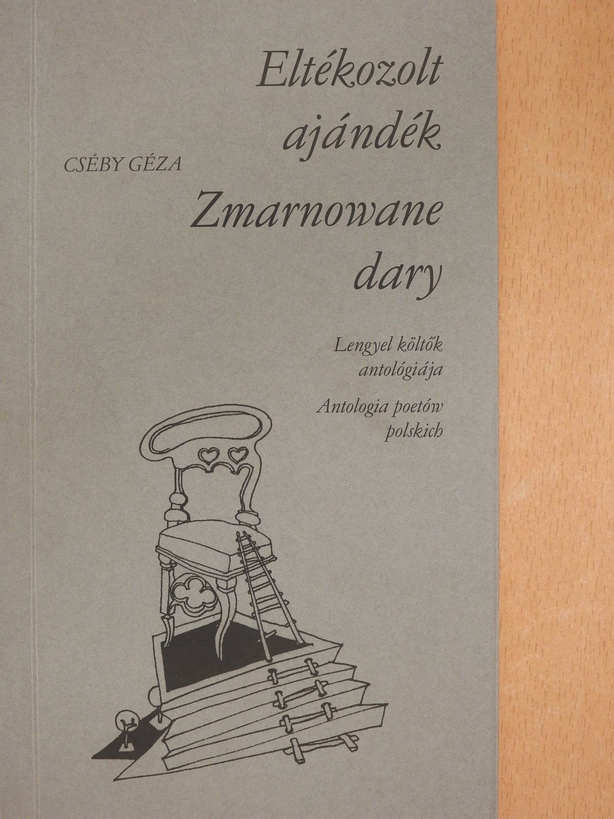 Eltékozolt ajándék (dedikált példány) [antikvár]