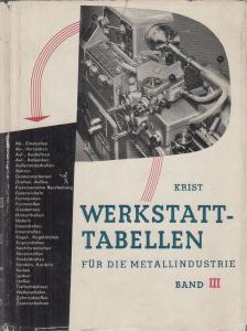 Krist, Thomas - Werkstatt-Tabellen für die Metallindustrie Band III. [antikvár]