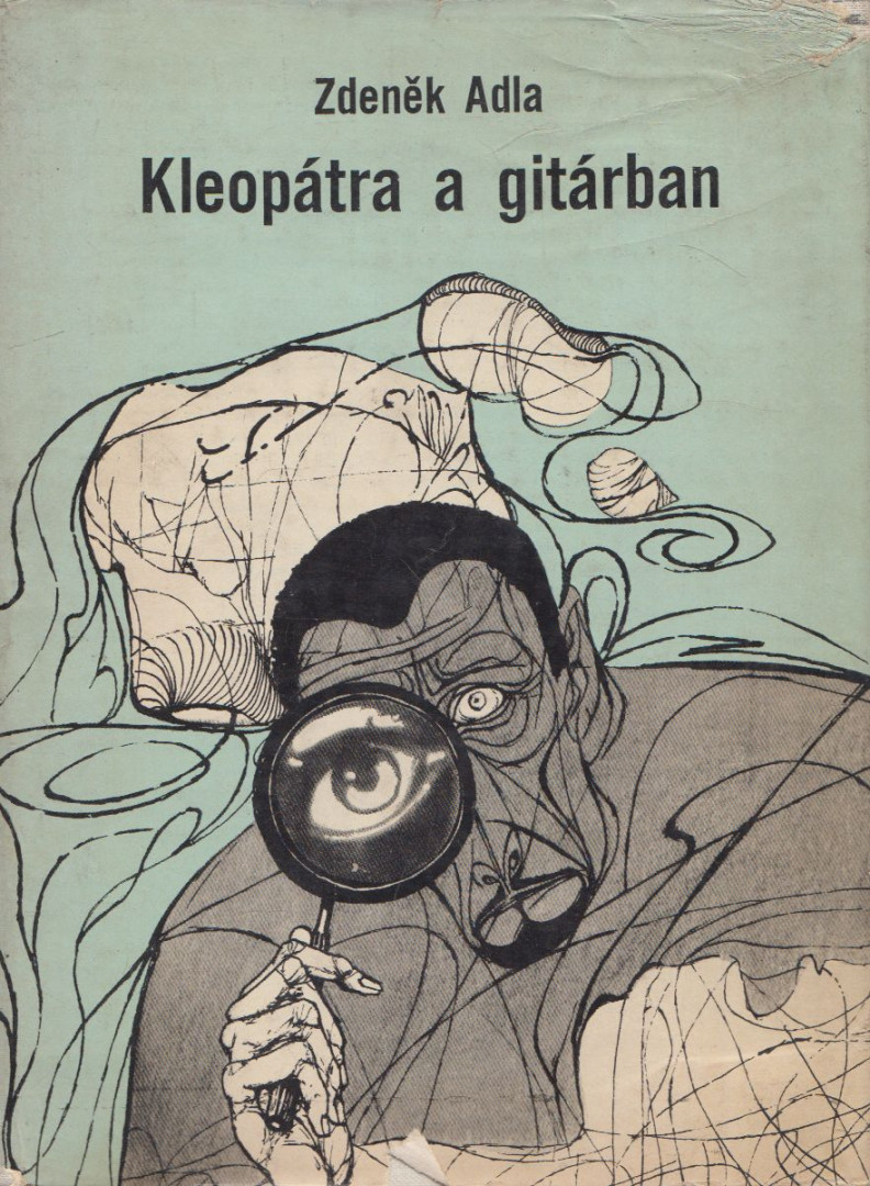 Adla, Zdenek - Kleopátra a gitárban [antikvár]