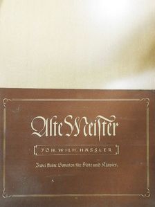 Joh. Wilh. Häßler - Zwei kleine Sonaten für Flöte und Klavier [antikvár]