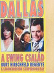 Burt Hirschfeld - Dallas - A Ewing család [antikvár]
