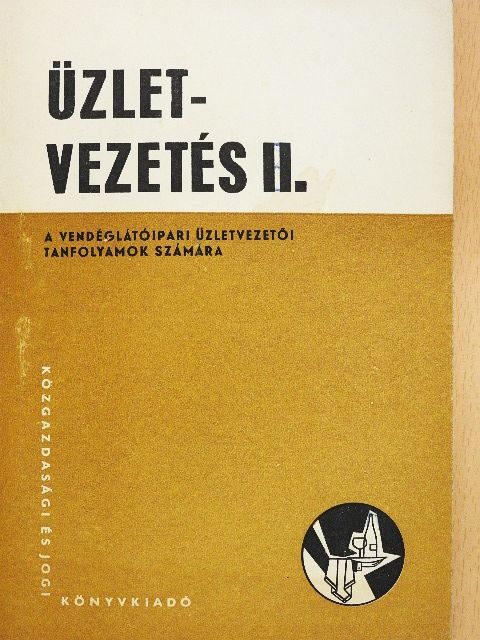Dr. Sándor László - Üzletvezetés II. [antikvár]
