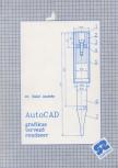 Bakó András - AutoCAD grafikus tervező rendszer [antikvár]