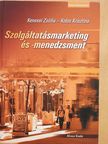 Kenesei Zsófia - Szolgáltatásmarketing és -menedzsment [antikvár]