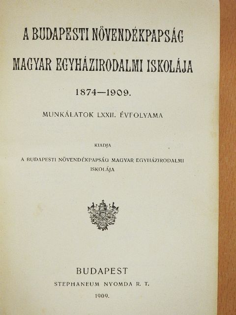 Pap József - A budapesti növendékpapság magyar egyházirodalmi iskolája 1874-1909 [antikvár]
