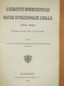 Pap József - A budapesti növendékpapság magyar egyházirodalmi iskolája 1874-1909 [antikvár]