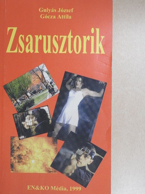 Gócza Attila - Zsarusztorik [antikvár]