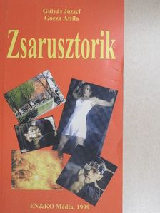 Gócza Attila - Zsarusztorik [antikvár]