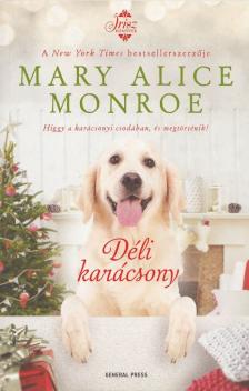 Mary Alice Monroe - Déli karácsony [antikvár]