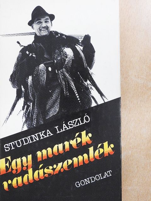 Studinka László - Egy marék vadászemlék [antikvár]