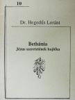 Dr. Hegedűs Lóránt - Bethánia [antikvár]