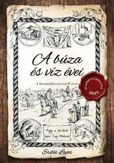 Erdős Lajos - A búza és víz évei II.