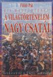 FÖLDI PÁL - A világtörténelem nagy csatái [antikvár]