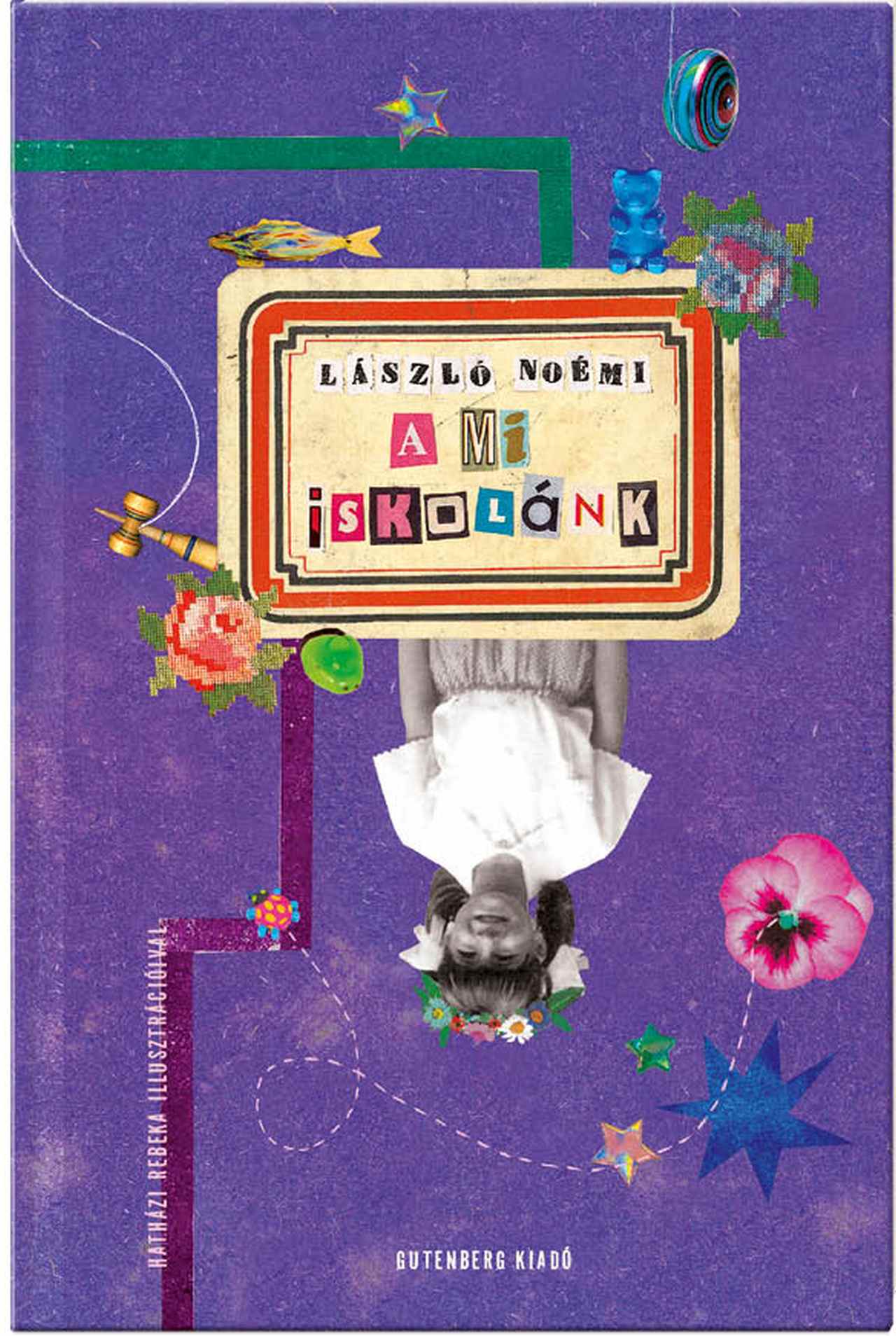 László Noémi - A mi iskolánk