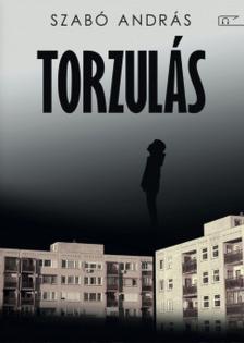 Szabó András - Torzulás