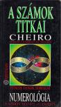 Cheiro - A számok titkai - Numerológia [antikvár]