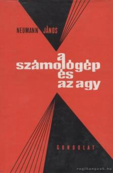 Neumann János - A számológép és az agy [antikvár]