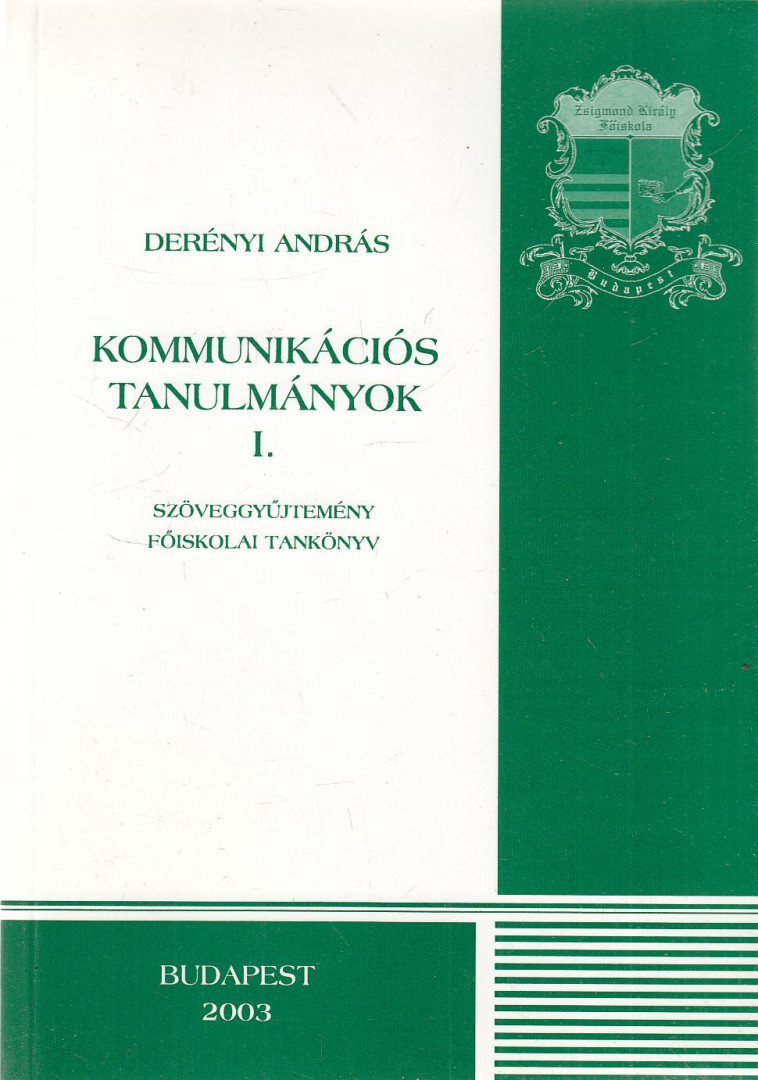 Derényi András - Kommunikációs tanulmányok I. [antikvár]