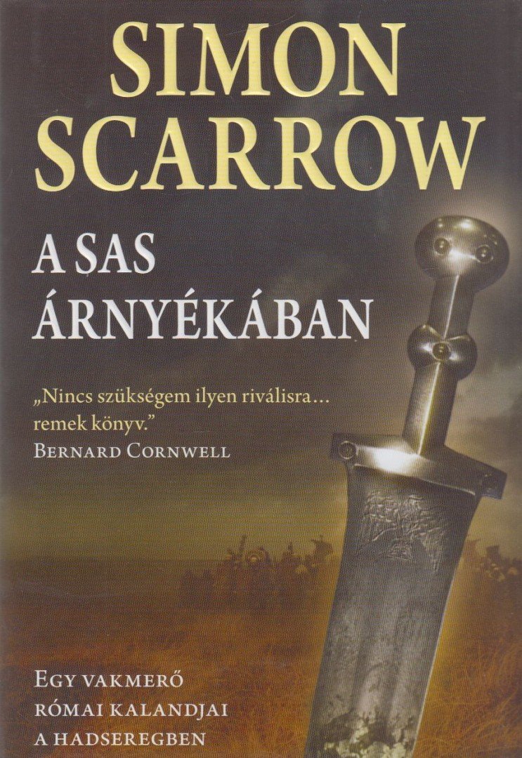Simon Scarrow - A sas árnyékában [antikvár]